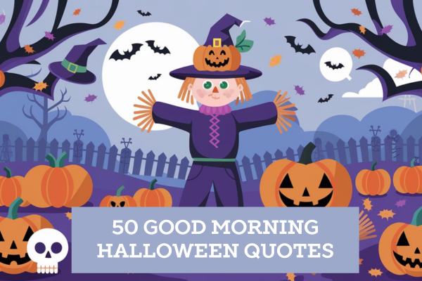 Good Morning Halloween Quotes